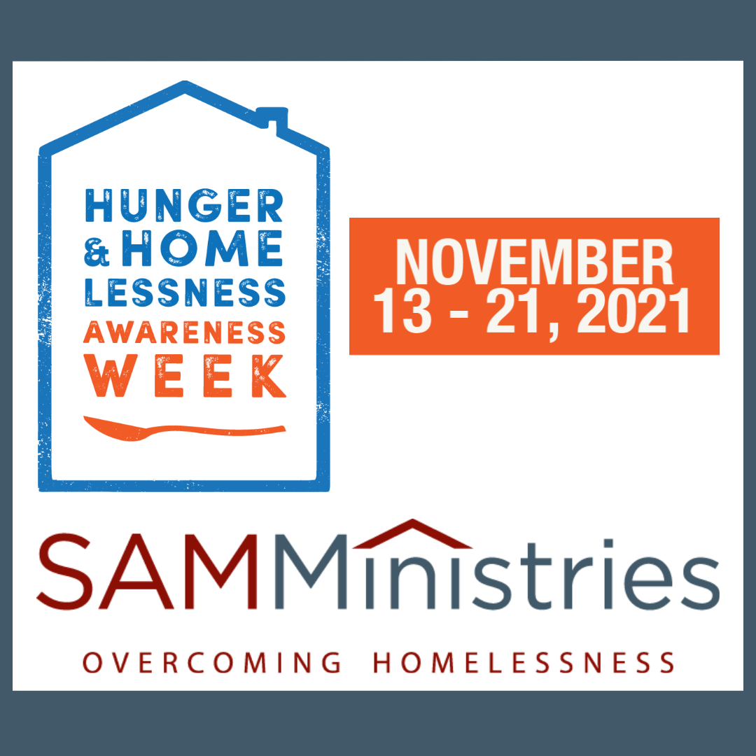 Hunger and Homelessness Awareness Week - SAMMinistries